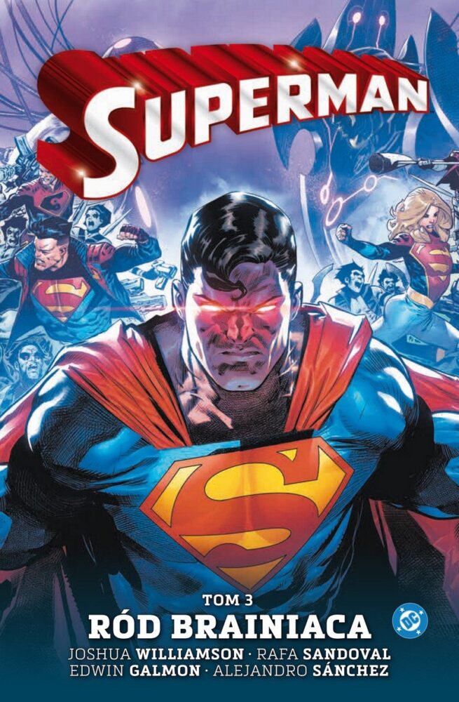 Zdjęcie okładkowe wpisu: Superman tom 3 – Ród Brainiaca – recenzja komiksu