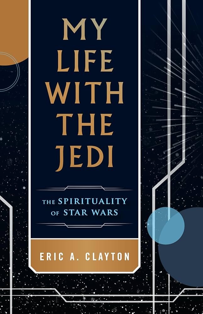 Eric A. Clayton – My Life with the Jedi – recenzja książki