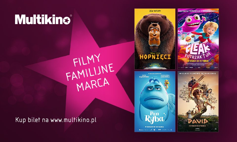 Zdjęcie okładkowe wpisu: Filmowy marzec w Multikinie. Od wielkich emocji po familijne przygody