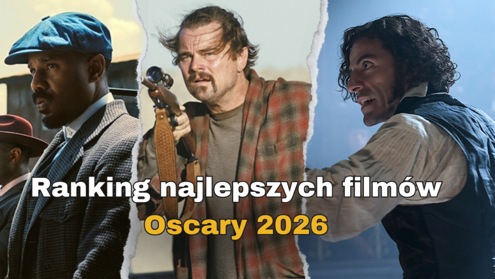 Zdjęcie okładkowe wpisu: Oscary 2026 – Ranking najlepszych filmów
