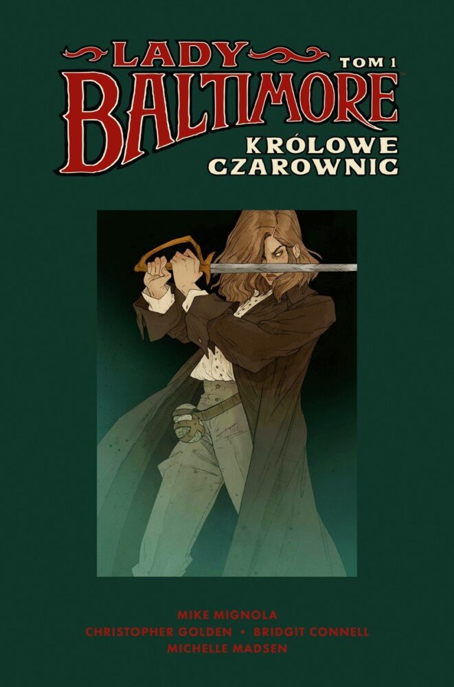 Zdjęcie okładkowe wpisu: Lady Baltimore tom 1: Królowe czarownic – recenzja komiksu