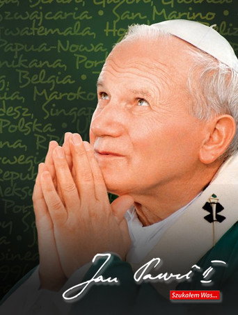 Jan Paweł II: Szukałem Was…