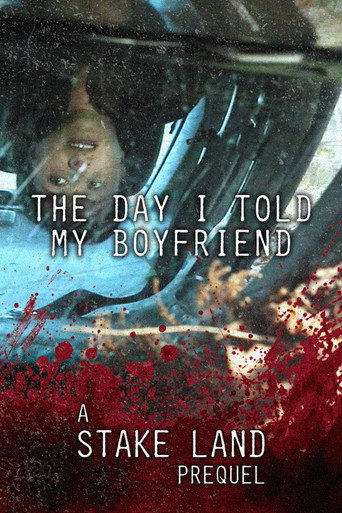 Okładka filmu Stake Land: The Day I Told My Boyfriend