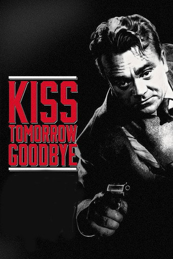 Okładka filmu Kiss Tomorrow Goodbye