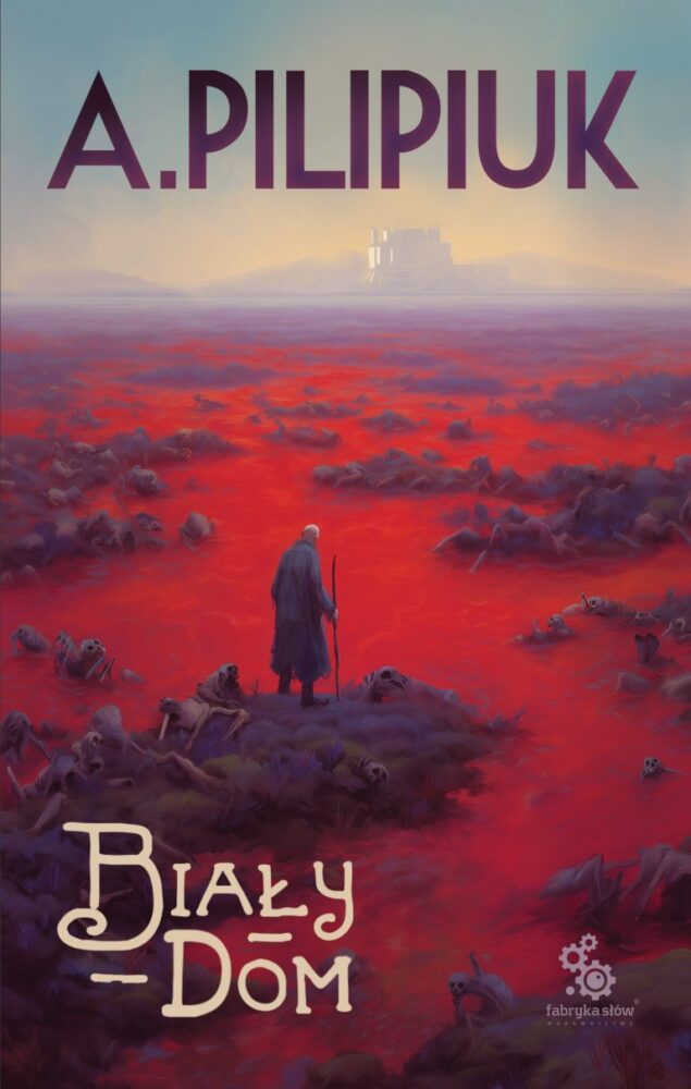 Andrzej Pilipiuk – Biały Dom – recenzja książki