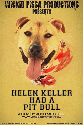Okładka filmu Obsada filmu Helen Keller Had a Pitbull