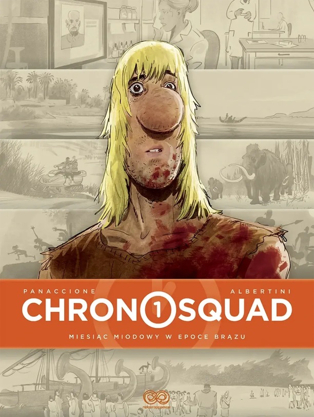 Chronosquad tom 1 – Miesiąc miodowy w epoce brązu – recenzja komiksu