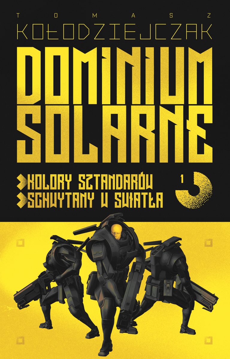 Tomasz Kołodziejczak – Dominium Solarne tom 1 – recenzja książki