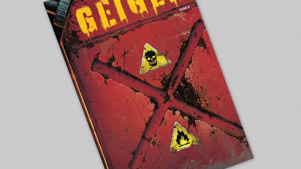 Zdjęcie okładkowe wpisu: Geiger tom 3 – recenzja komiksu