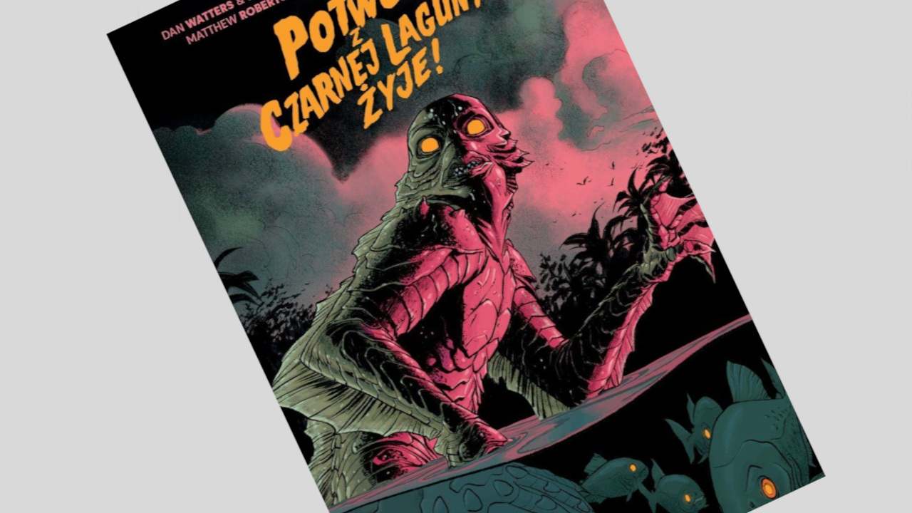 Universal Monsters: Powtwór z Czarnej Laguny żyje! – recenzja komiksu