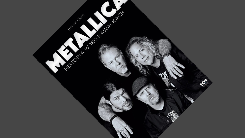 Zdjęcie okładkowe wpisu: Benoit Clerc – Metallica. Historia w 180 kawałkach – recenzja książki