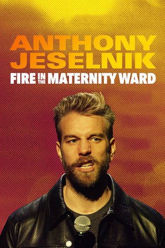 Okładka filmu Anthony Jeselnik: Fire in the Maternity Ward