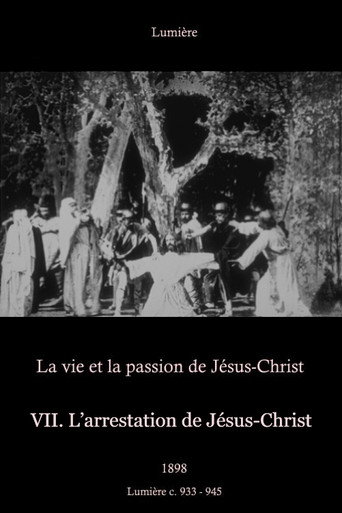 Okładka filmu Obsada filmu VII. L’arrestation de Jésus-Christ