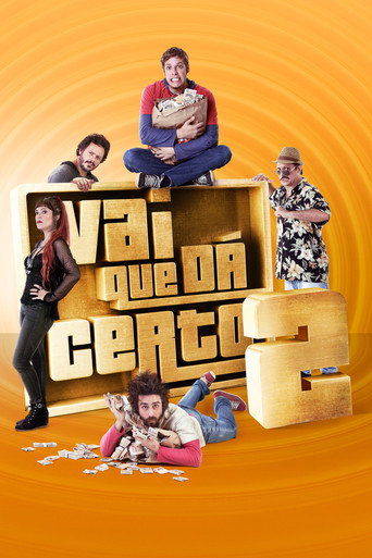 Okładka filmu Vai Que Dá Certo 2