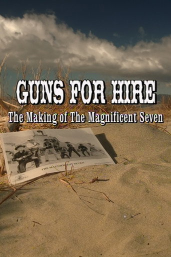Okładka filmu Guns for Hire: The Making of 'The Magnificent Seven’