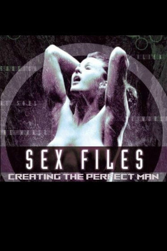 Okładka filmu Sex Files: Creating the Perfect Man