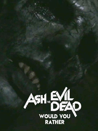 Okładka filmu Ash vs Evil Dead: Would You Rather