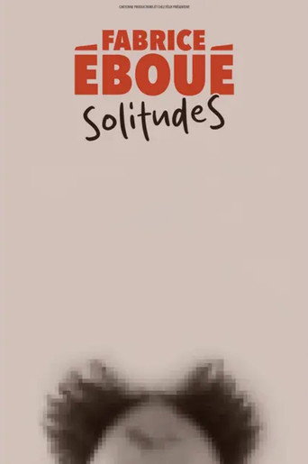 Okładka filmu Obsada filmu Fabrice Eboué – SolitudeS