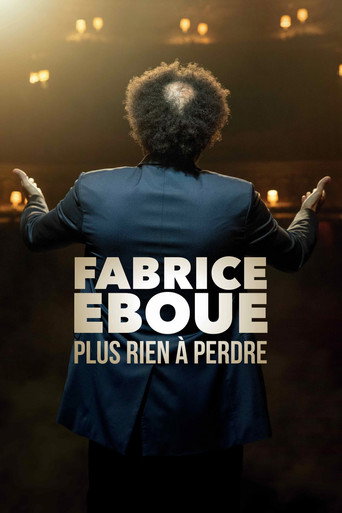 Okładka filmu Fabrice Éboué – Plus rien à perdre
