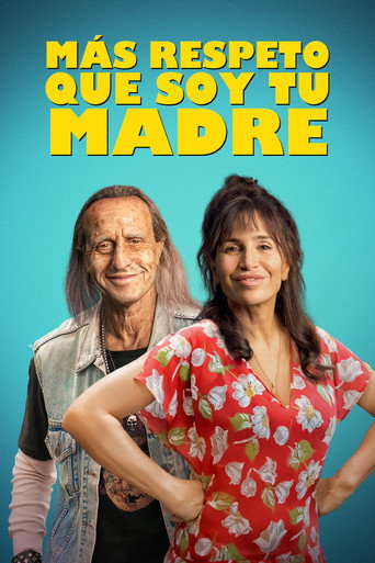 Okładka filmu Más respeto que soy tu madre
