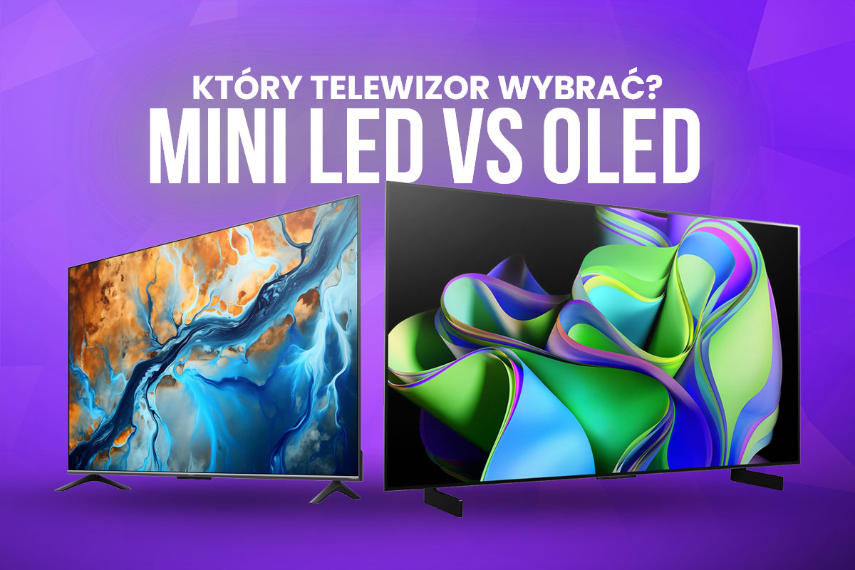 OLED, Mini LED czy QLED? Ranking najlepszych telewizorów do domowej rozrywki