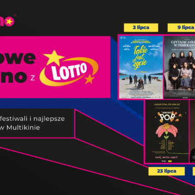 Zdjęcie okładkowe wpisu: Cztery wyjątkowe spotkania z ambitnym kinem, czyli OFFowe Kino z Lotto w lipcu w Multikinie.
